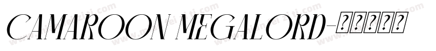 CAMAROON MEGALORD字体转换